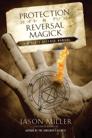 Protection & Reversal Magick