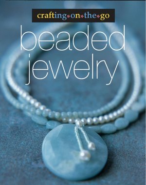 Crafting on the Go: Beaded Jewelry