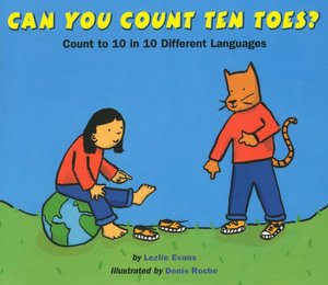 Can You Count Ten Toes?: Count to 10 in 10 Different Languages
