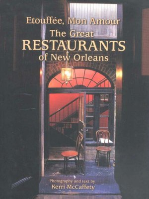 Etouffée, Mon Amour: The Great Restaurants of New Orleans