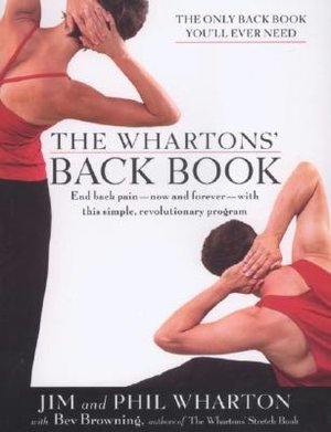 Whartons' Back Book: Stretching and Strengthening for Prehab, Rehab, and Everyday Life
