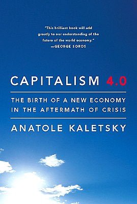 Capitalism 4.0: The Birth of a New Economy in the Aftermath of Crisis