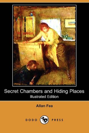 Secret Chambers And Hiding Places (Illustrated Edition)