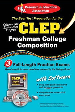 The Best Test Preparation for the CLEP: Freshman College Composition