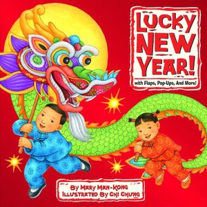 Lucky New Year!: With Flaps, Pop-Ups, and More!