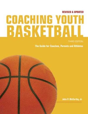 Coaching Youth Basketball: The Guide for Coaches & Parents