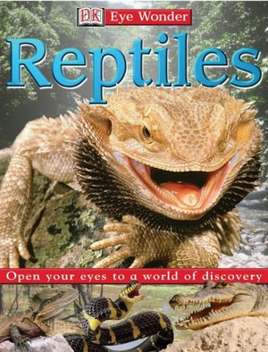 Reptiles (Eye Wonder Series)