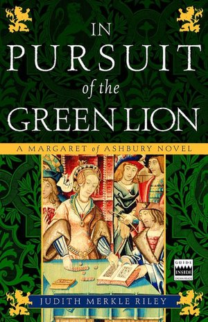 In Pursuit of the Green Lion (Margaret of Ashbury Trilogy Series #2)