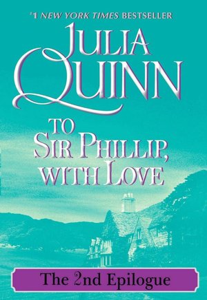 To Sir Phillip, with Love: The Second Epilogue