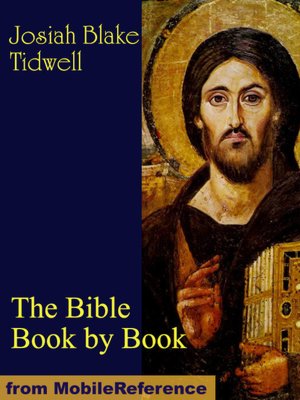 The Bible Book by Book. A Manual for the Outline Study of the Bible by Books