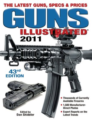 Guns Illustrated 2011: The Latest Guns, Specs & Prices