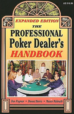 The Professional Poker Dealer's Handbook