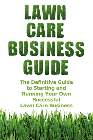 Lawn Care Business Guide