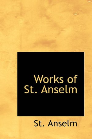 Works Of St. Anselm
