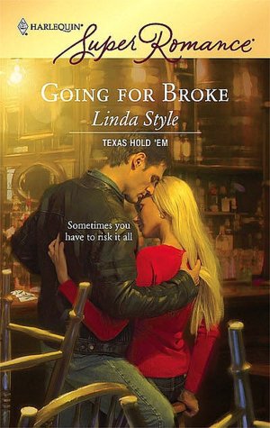 Going for Broke: Texas Hold 'Em (Harlequin Super Romance #1458)