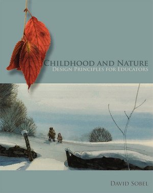 Childhood and Nature: Design Principles for Educators