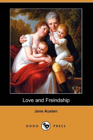 Love And Freindship (Dodo Press)