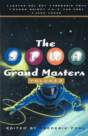 The SFWA Grand Masters, Volume 3