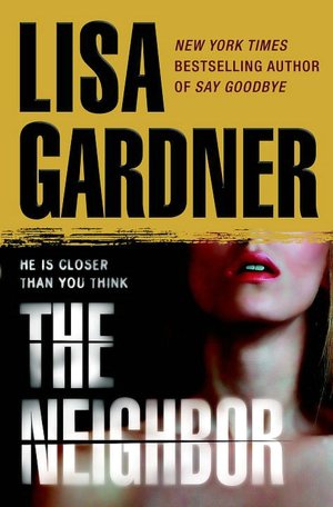 The Neighbor (Detective D. D. Warren Series #3)