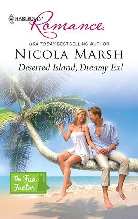 Deserted Island, Dreamy Ex! (Harlequin Romance #4194)