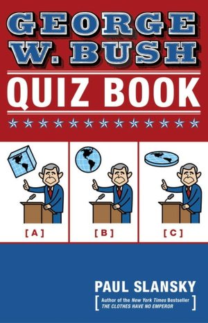 George W. Bush Quiz Book