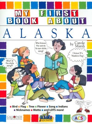 My First Book About Alaska (The Alaska Experience)
