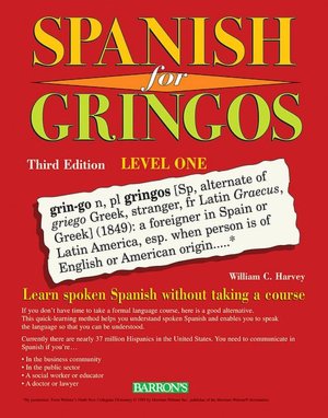 Spanish for Gringos: Level 1, 3rd Edition