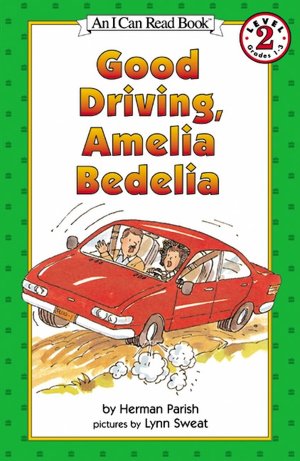 Good Driving, Amelia Bedelia (I Can Read Book 2 Series)
