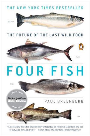 Downloading google books in pdf format Four Fish: The Future of the Last Wild Food by Paul Greenberg 9780143119463 in English