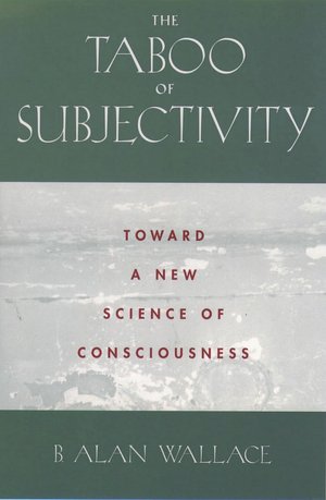 The Taboo of Subjectivity: Toward a New Science of Consciousness