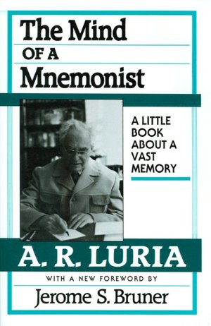 The Mind of a Mnemonist: A Little Book about a Vast Memory