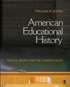 American Educational History: School, Society, and the Common Good