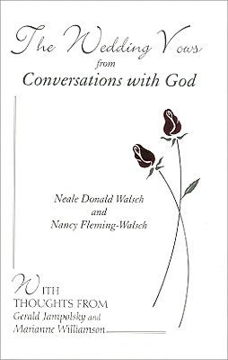 The Wedding Vows from Conversations with God: with Nancy Fleming-Walsch