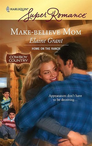 Make-Believe Mom (Harlequin Super Romance Series #1445)