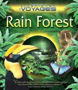 Rain Forest (Kingfisher Voyages Series)