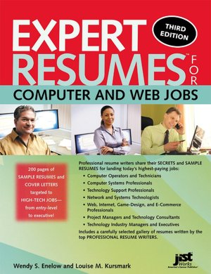 Expert Resumes for Computer and Web Jobs, Third Edition