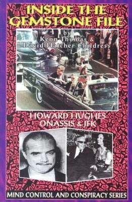 Inside the Gemstone File: The Howard Hughes/JFK Connection