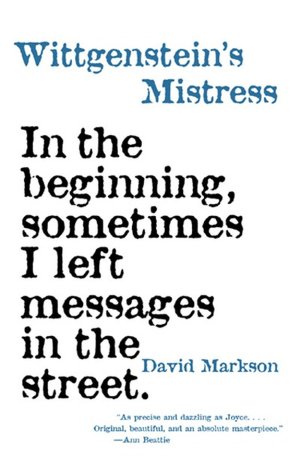 Books downloads for free pdf Wittgenstein's Mistress 9781564782113 by David Markson RTF iBook MOBI (English literature)