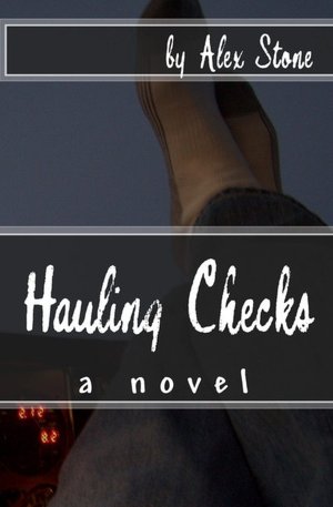 Hauling Checks: A Novel