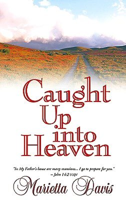Caught up into Heaven