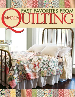 Fast Favorites from McCall's Quilting