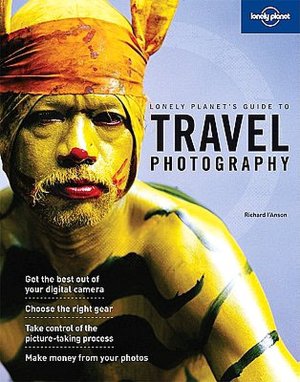 Free audio books to download to iphone Travel Photography: A Guide to Taking Better Pictures 9781741046892 ePub PDB CHM (English Edition) by Richard I'Anson