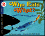 Who Eats What?: Food Chains and Food Webs