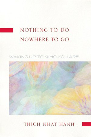 Nothing to Do, Nowhere to Go: Reflections on the Teachings of Zen Master Lin Chi