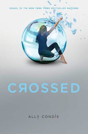 Crossed (Matched Trilogy Series #2)