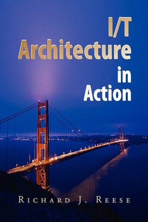 I/T Architecture In Action