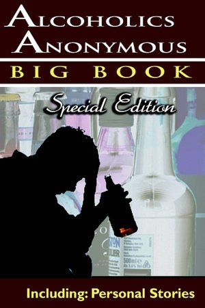 Alcoholics Anonymous: Personal Stories