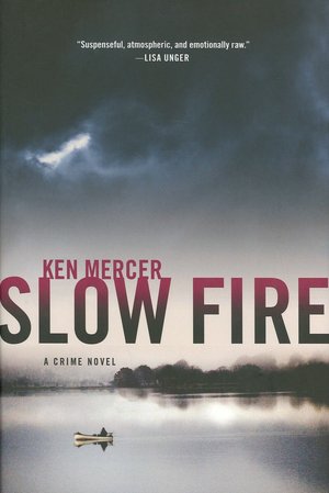 Slow Fire (Will Magowan Series #1)