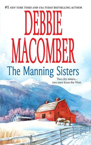 The Manning Sisters: The Cowboy's Lady/The Sheriff Takes a Wife