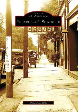 Pittsburgh's Shadyside, Pennsylvania (Images of America Series)
